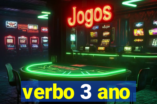 verbo 3 ano